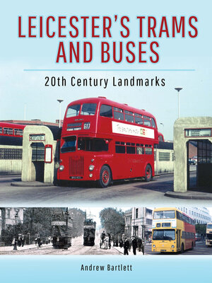 cover image of Leicester's Trams and Buses